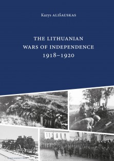 The Lithuanian Wars of Independence 19181920